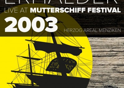 Album: Live at Mutterschiff Openair